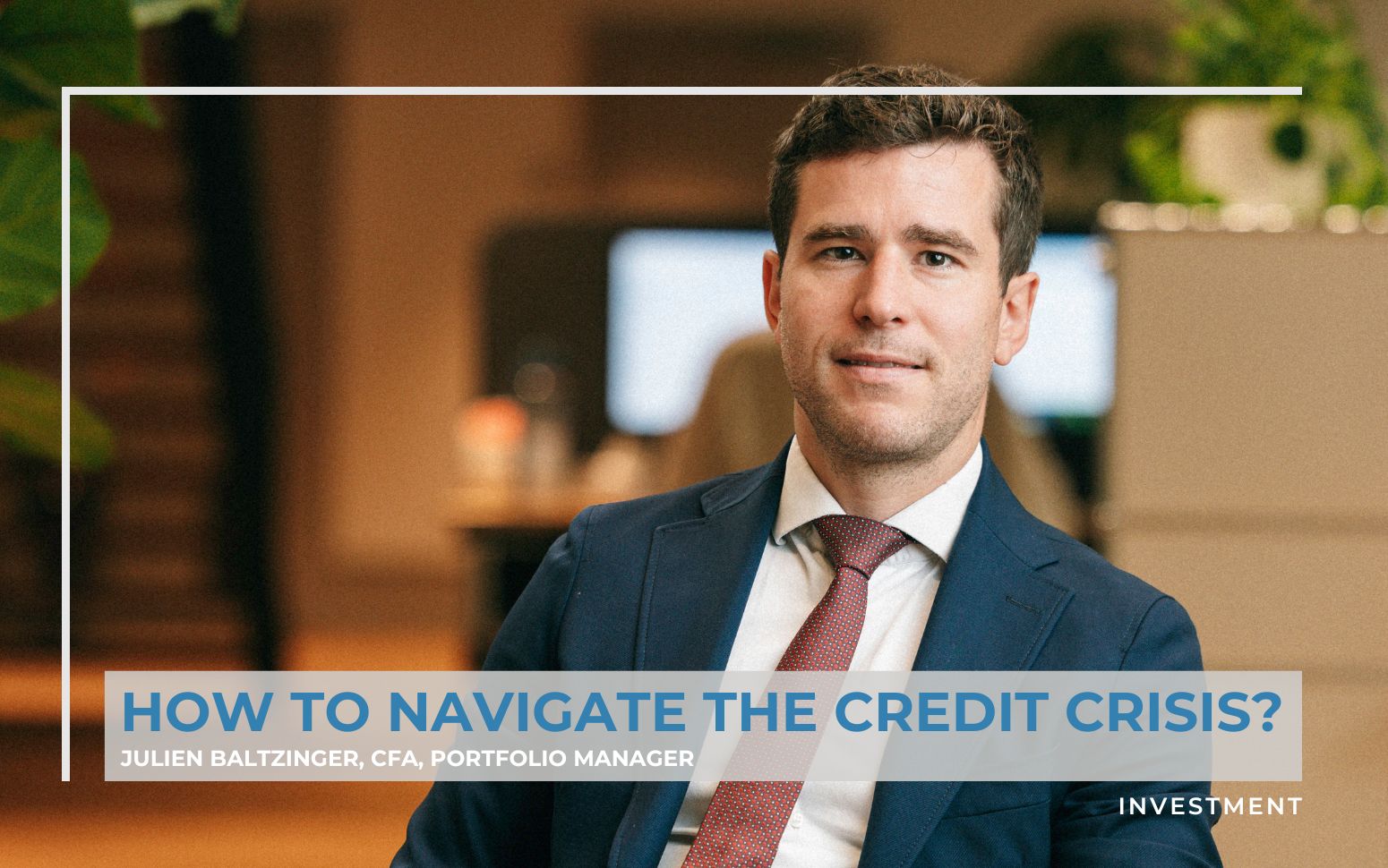 how to navigate the credit crisis?